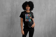 Load image into Gallery viewer, BEST TEAM EVER (Customizable)
