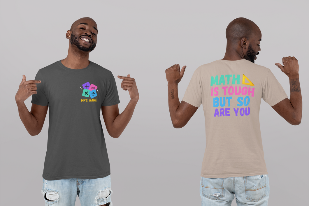 Math and You are tough (Customizable)
